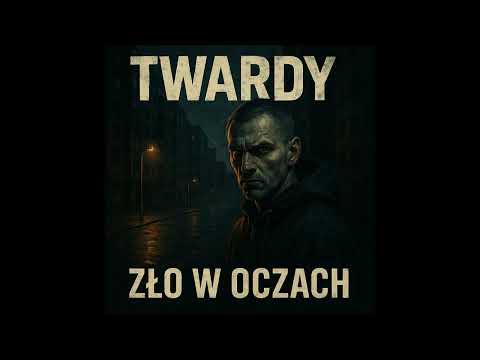 Twardy - Zło w oczach