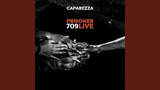 Ti Fa Stare Bene (Prisoner 709 Live Version)