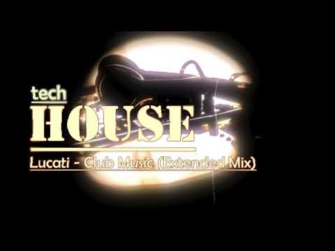 Lucati - Club Music (Extended Mix)