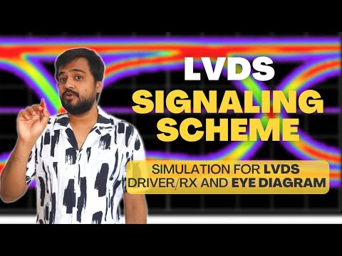 What is LVDS Signaling Scheme? Working of LVDS and IBIS Simulations