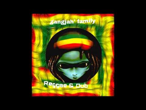 Reggae Roots Gangjah' Family#