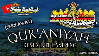 Download lagu Remix Lampung SHOLAWAT QUR'ANIYAH || Mixdut Andika Music @musiclampung mp3