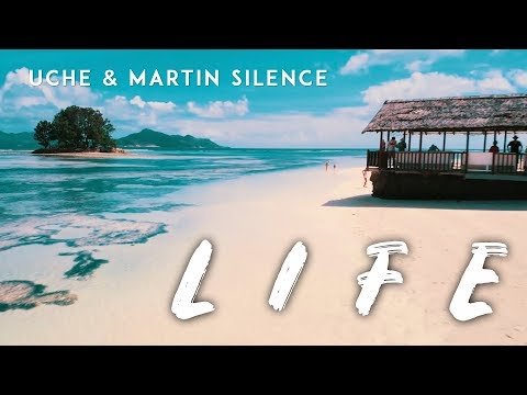Uche feat. Martin Silence - Life (Official Video)