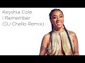 Keyshia Cole - I Remember | DJ Chello Remix