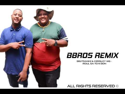 BBROS FT BIG FRANKII & KERSLEY MG - REMIX