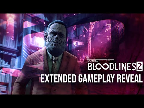 Sink Your Fangs into This Extended Gameplay Reveal of Vampire: the Masquerade - Bloodlines 2