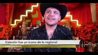 Christian Nodal Admiraba A Valentin Elizalde