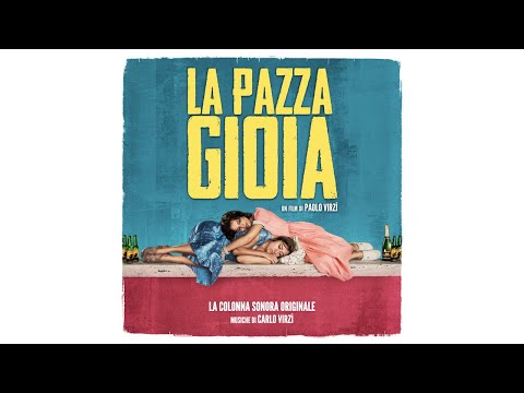 La Pazza Gioia (Full Album) - Carlo Virzì (Original Motion Picture Soundtrack) - HD Audio