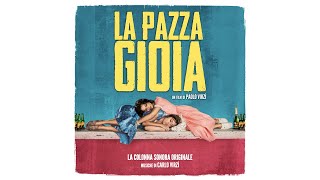 La Pazza Gioia (Full Album) - Carlo Virzì (Original Motion Picture Soundtrack) - HD Audio