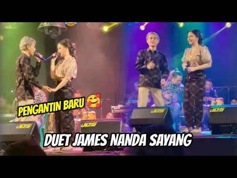 DUET ROMANTIS JAMES AP DAN NANDA SAYANG