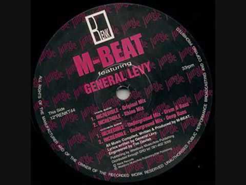 M Beat (Feat General Levy) Incredible (Underground Deep Bass Mix)