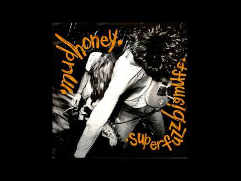 If I Think - Mudhoney, from the album Superfuzz Bigmuff - There clearly isnt enough Mudhoney material on here. Im not sure if