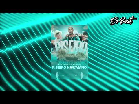 PISEIRO HAWAIANO - MC Gw (DJ Dédda e DJ Marcão 019) (Instrumental)