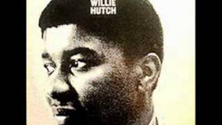 Willie Hutch - You Can't Miss Something That You Never Had