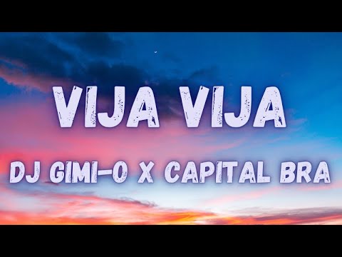 DJ Gimi-O x Capital Bra - Vija Vija (lyrics)