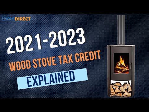 2021 Wood Burning Stove Tax Credit EXPLAINED!