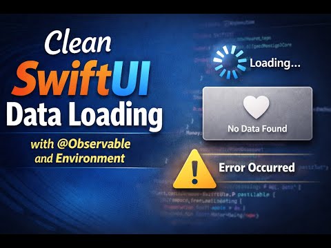 Clean SwiftUI Data Loading States with Observable and Environment