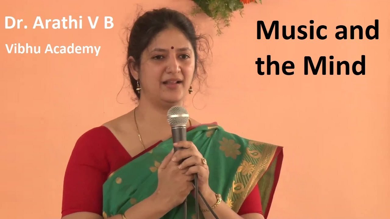 Effect of Music on the mind of every living thing - Dr. Arathi V B
