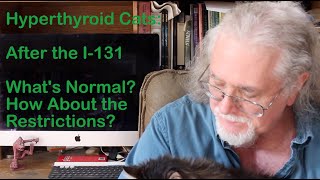 Hyperthyroid Cats: After the I-131