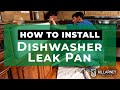 Dishwasher Leak Pan Install