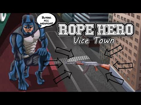 Rope Hero: Vice Town (Oldest version so far) *Buying all weapons*