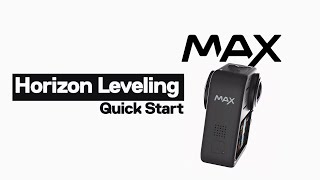 Horizon leveling (MAX)