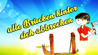 Redewendung:  alle Brücken hinter sich abbrechen