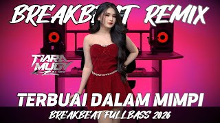 Download lagu DJ TIARAMUGY TERBUAI DALAM MIMPI REMIX BREAKBEAT FULLBASS VIRAL 2026 mp3