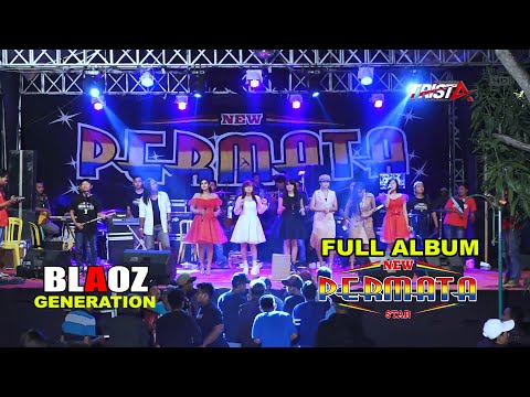 FULL ALBUM " NEW PERMATA" // BLAOZ GENERATION // KUANGSAN KALIORI REMBANG
