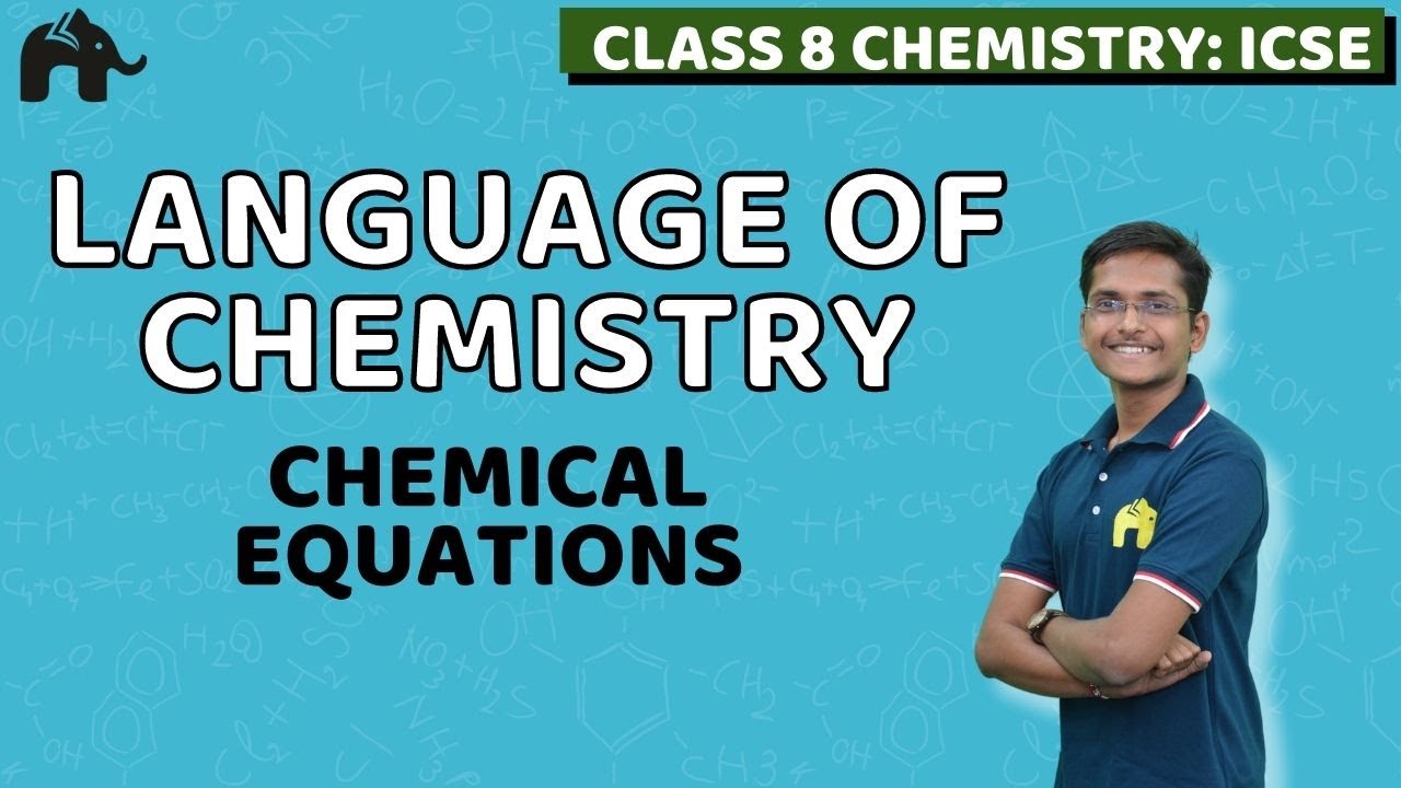 Language of Chemistry Class 8 Chemistry ICSE | Selina Chapter 5 | Chemical Equations Chemistry