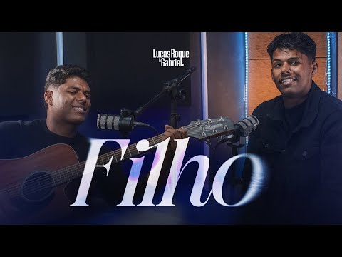 Lucas Roque e Gabriel - Filho - (Clipe Oficial)