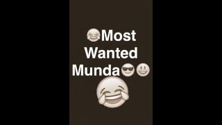 Most Wanted Munda