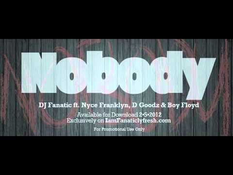 DJ Fanatic ft Nyce Franklyn, D Goodz & Boy Floyd