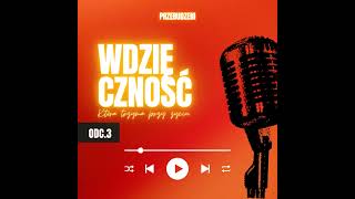 Wdzięczność, która trzyma przy życiu