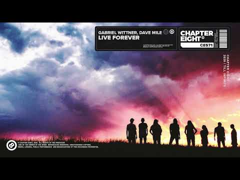 Gabriel Wittner, Dave Mile - Live Forever