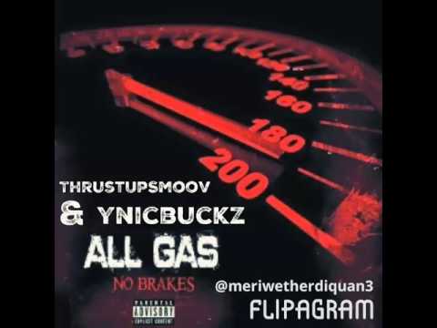 ThrustUpSmoov X YNIC Buckz - No Brakes