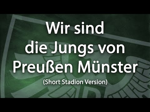 Wir sind die Jungs von Preußen Münster (Lyric Video - Short Stadion Version)