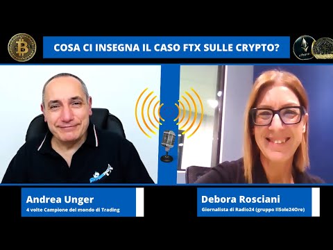 Cosa ci insegna il caso FTX sulle crypto? – Con Debora Rosciani di Radio24 (IlSole24Ore)