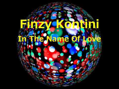 FINZY KONTINI - In The Name Of Love / 12 Mix (STEREO)