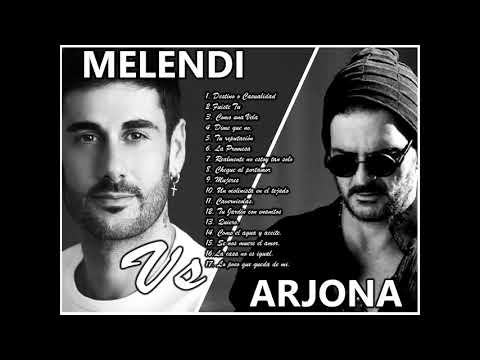 Melendi y Ricardo Arjona - Música Las Mejores en de los 80s 90s