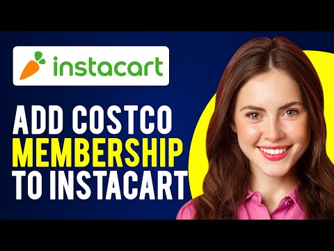 How to Add Costco Membership to Instacart (A Complete Guide)