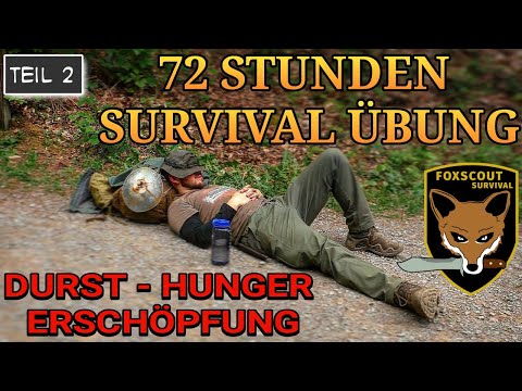 Survival Training - überleben im Wald [Teil 2] 72 Stunden ohne Nahrung und Wasser - Dokumentation