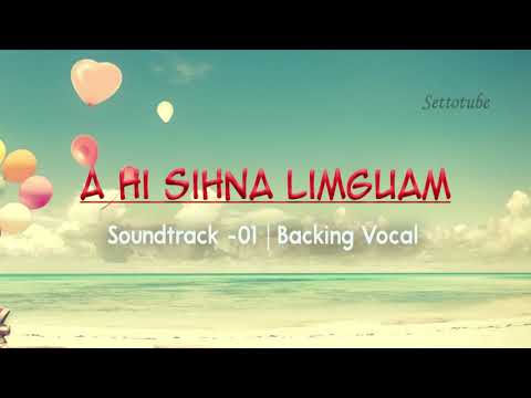 AHI SIHNA LIMGUAM (BACKING VOCAL) | SOUNDTRACK