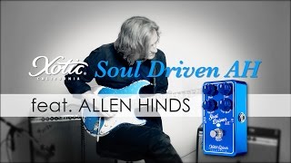 Video thumbnail for Xotic / Soul Driven AH〜feat. ALLEN HINDS【デジマート製品レビュー】 by digimartnet