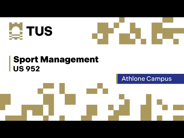 US952 - Sports Management (with International Placement) [Athlone]
