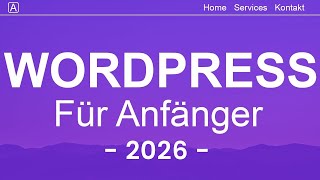 WordPress Website Erstellen -2026- Tutorial in 20 EINFACHEN Schritten 