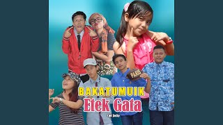 Download lagu Etek Gata mp3 Download lagu Etek Gata mp3
