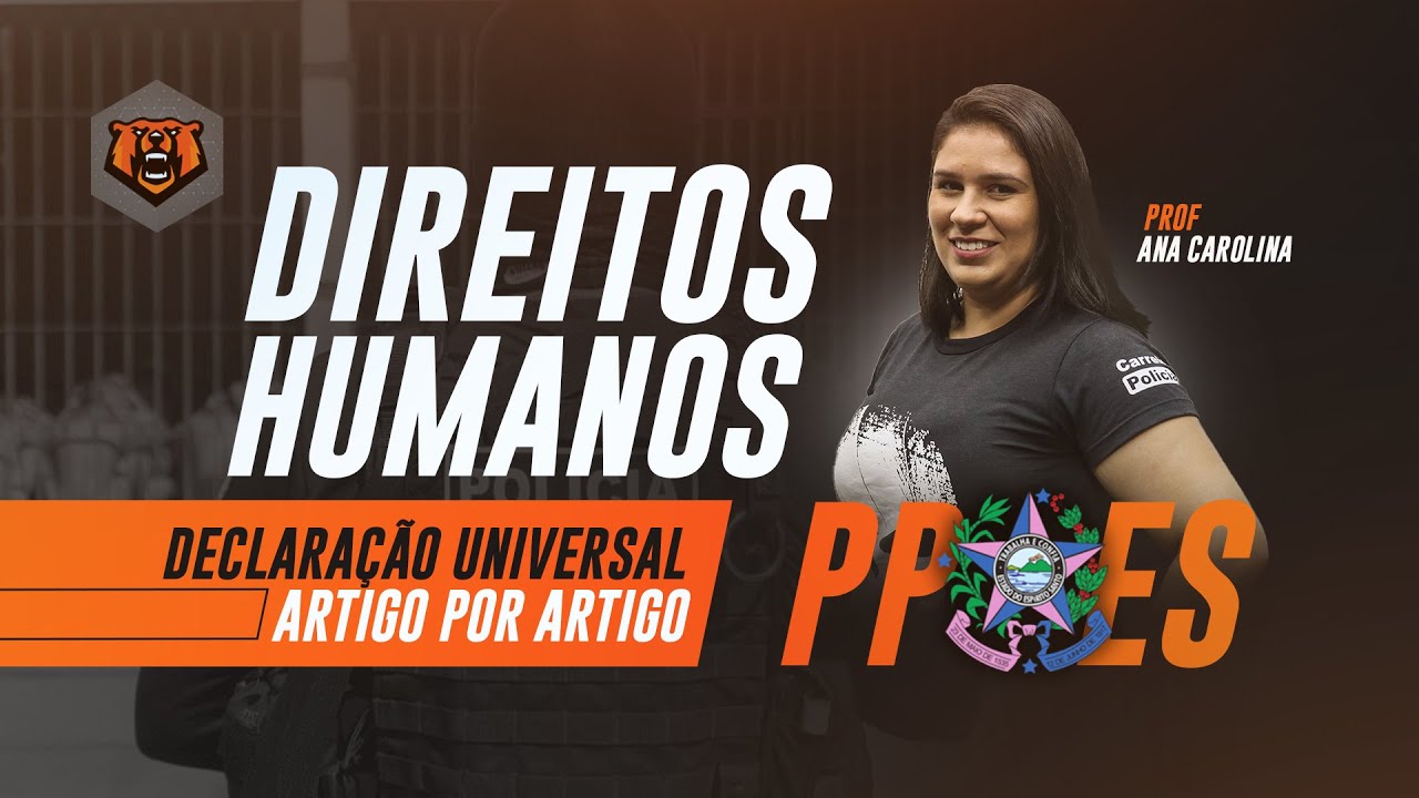 Concurso Polícia Penal ES - Direitos Humanos - Declaração Universal Artigo por Artigo