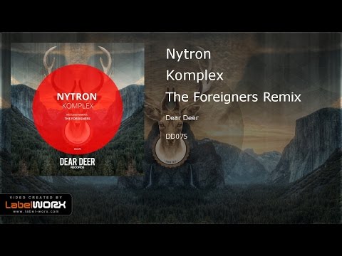 Nytron - Komplex (The Foreigners Remix)