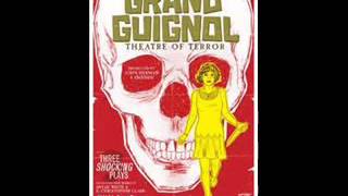 Audio history of Grand Guignol